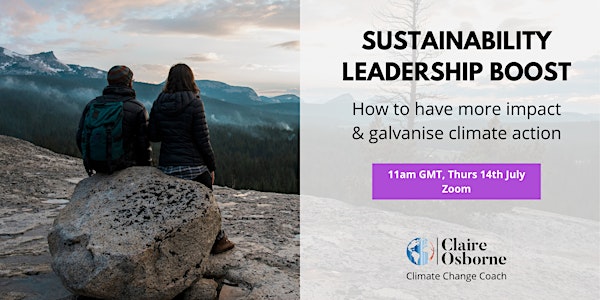 SUSTAINABILITY LEADERSHIP: Have more impact & galvanise climate action