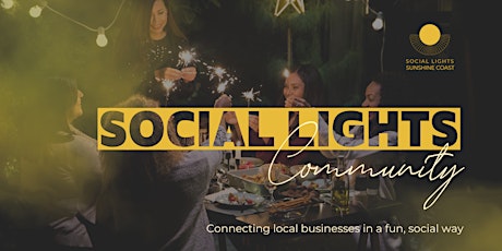 Sunshine Coast *Social Lights* 2022 Events