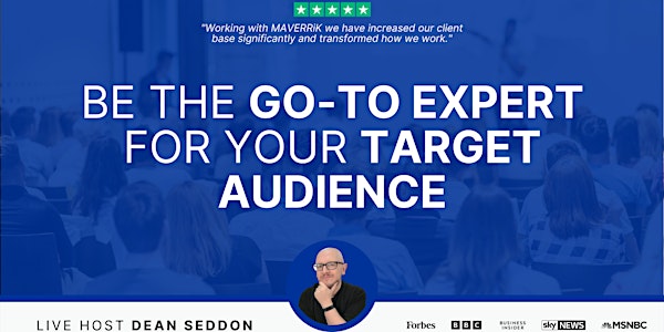 Be The Go-To Expert For Your Target Audience
