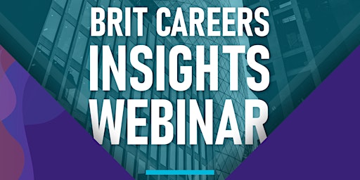 Brit’s Careers Insights Webinar