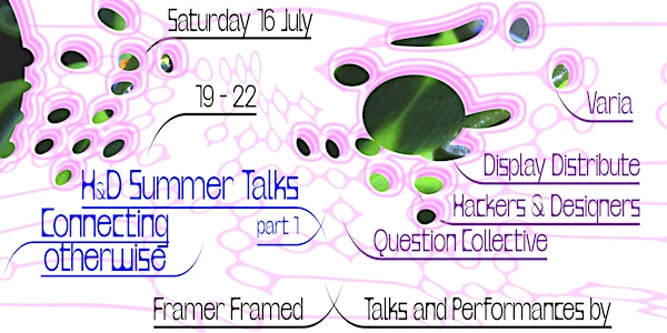 H&D Summer Talks - part 1 - Connecting Otherwise
