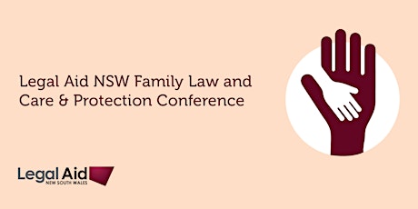 Legal Aid NSW Family Law and Care & Protection Conference tickets