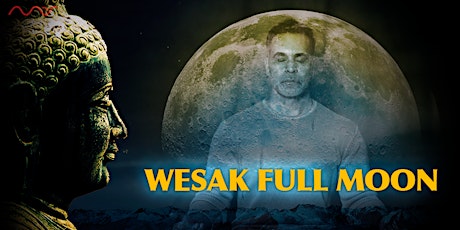 Imagen principal de (FREE MP3) Wesak Full Moon Silent Meditation | Mas Sajady Programs