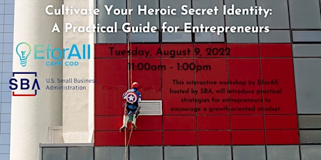 Cultivate Your Heroic Secret Identity:  A Practical Guide for Entrepreneurs