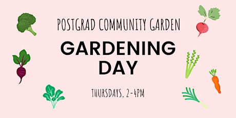 Postgrad Community Garden: Gardening Day