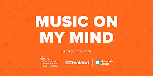 Music On My Mind - In Association With HFEH  Mind, Roland & Metropolis