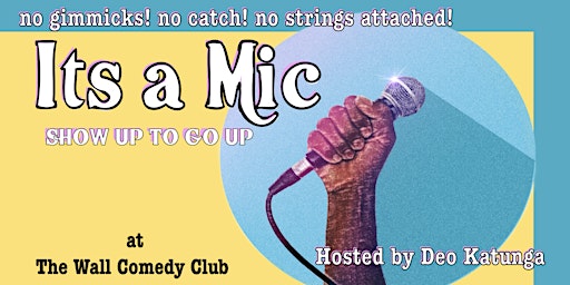 Tuesday stand up Comedy Its a mic