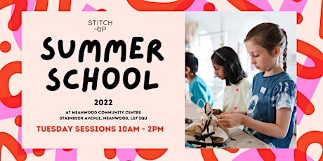 STITCH-UP SUMMER SCHOOL 2022 - TUESDAY SESSIONS