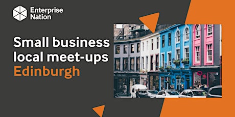 Online small business meet-up: Edinburgh tickets