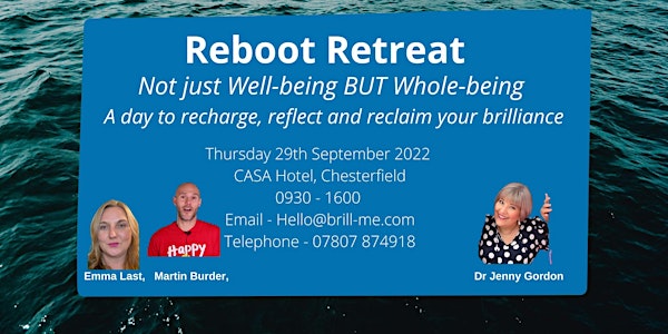 REBOOT RETREAT - Not just Well-being BUT Whole-being
