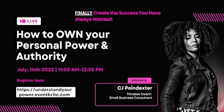 How to Own Your Personal Power & Authority  to Create Success tickets