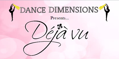 Dance Dimensions presents "Deja Vu" primary image