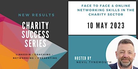 Face to Face and Online Networking Skills in the Charity Sector primary image