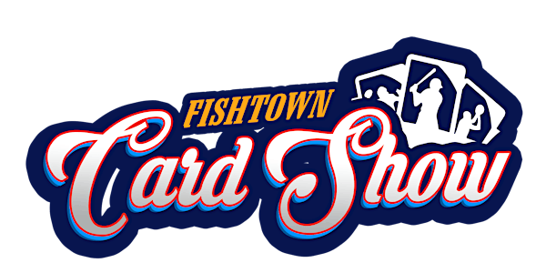 Fishtown Card Show (Philadelphia, PA) - Sunday, August 28th, 2022