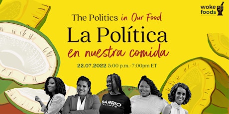 La Politica En Nuestra Comida / The Politics in Our Food entradas