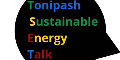 Tonipash Sustainable Energy Talk (TSET) 4th Edition tickets