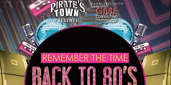 Back to the 80's Guest Service Party @ Pirates Town