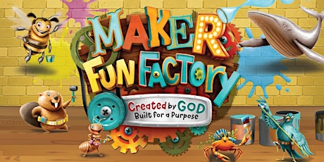 Maker Fun Factory Vacation Bible School primary image