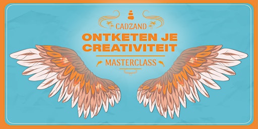 Primaire afbeelding van Ontketen je creativiteit | Full day masterclass in Cadzand