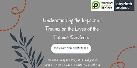 Understanding the impact of trauma on lives of trauma survivors