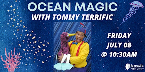 Ocean Magic with Tommy Terrific