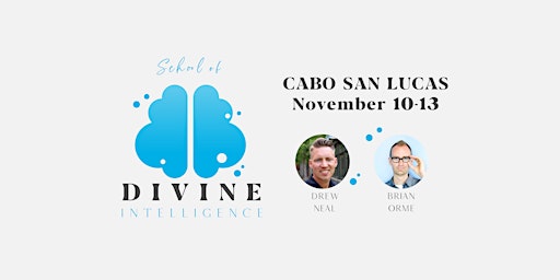 School of Divine Intelligence: Cabo San Lucas