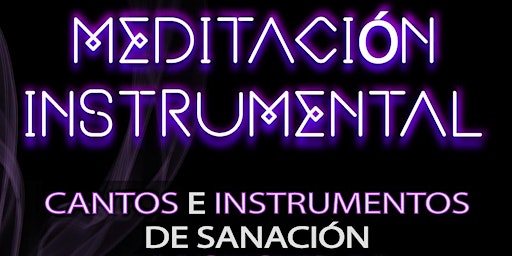 Imagen principal de Meditación Instrumental (Cuencos,Cristales, Canto y cuerdas)