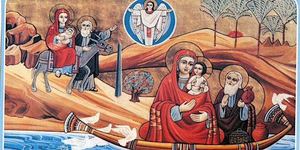 Coptic Art: The Journey of the Holy Family to Egypt seen by Coptic artists