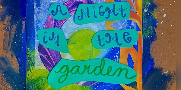 A Night In The Garden