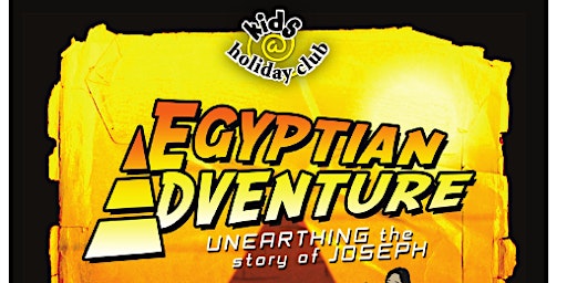 Egyptian Adventure Kids Holiday Club 22nd-26th August