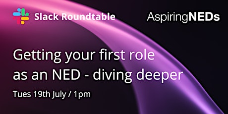 Getting your first role as an NED - diving deeper tickets