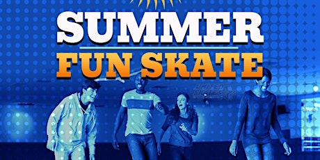 Summer Fun Skate