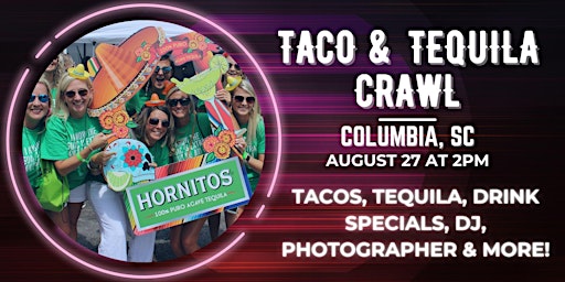 Taco & Tequila Crawl: Columbia, SC