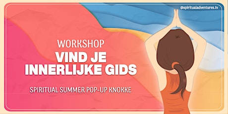 Primaire afbeelding van Vind je innerlijke gids | Workshop in Knokke