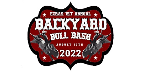 Ezra's 1st Annual Backyard Bull Bash - Party in the Pasture