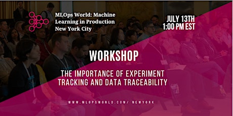 Workshop: The Importance of Experiment Tracking and Data Traceability