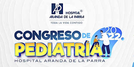 Imagem principal do evento Congreso de Pediatría / Hospital Aranda de la Parra