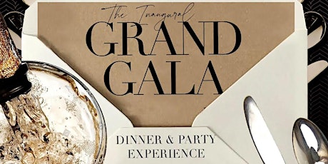 Sept 24th | THE INAUGURAL "GRAND GALA "DINNER & PARTY EXPERIENCE"