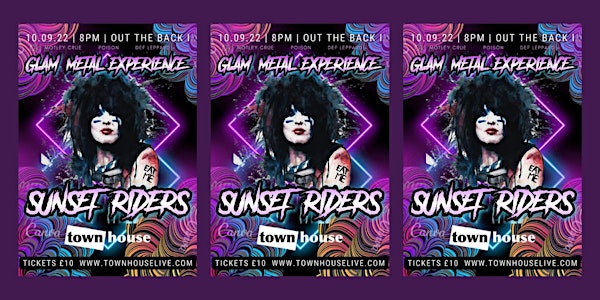 Sunset Riders, Glam Metal Experience- Live ‘Out the Back’