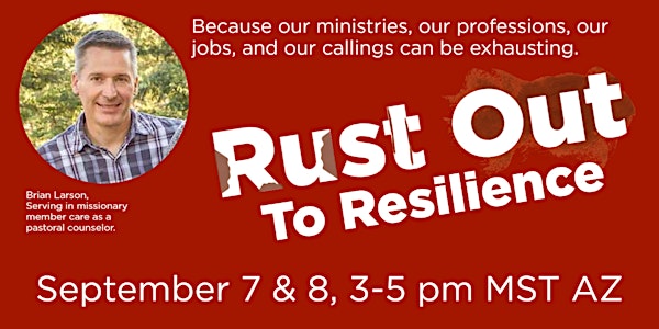 Rust Out To Resilience