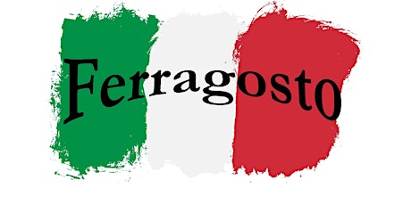 Ferragosto Italian Wine and Food Tasting 2022