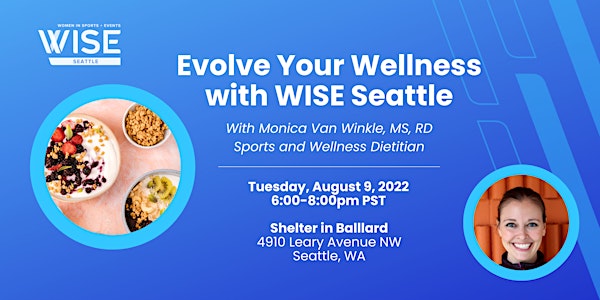 Evolve Your Wellness with WISE Seattle- POSTPONED