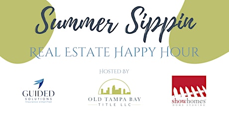 Summer Sippin Real Estate Happy Hour tickets