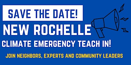 New Rochelle, New York Climate Emergency Teach In tickets