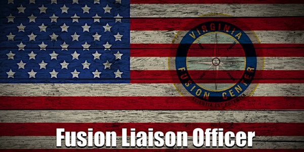 Virginia Fusion Liaison Officer Training - 22-02  FLTP -Richmond  VA