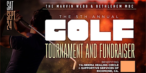The Marvin Webb & Bethlehem MBC Golf Tournament and Fundraiser