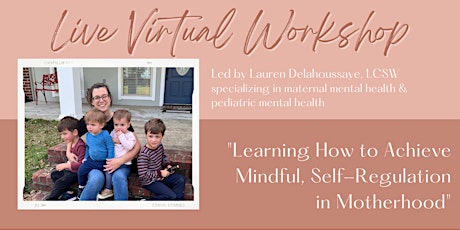 Salt&Light Virtual Workshop: Self Regulation in Motherhood, Lauren D., LCSW primary image