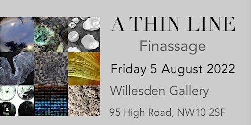 A Thin Line Exhibition - Finassage and Meet the Artists Event