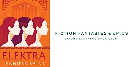 Fiction, Fantasies, & Epics Book Club | Elektra