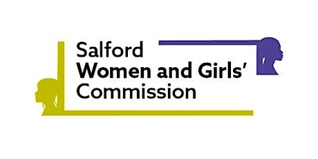 Salford Women and Girls Commission Listening event - Women and Safety tickets